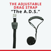 The Adjustable Drag Strap "The A.D.S."